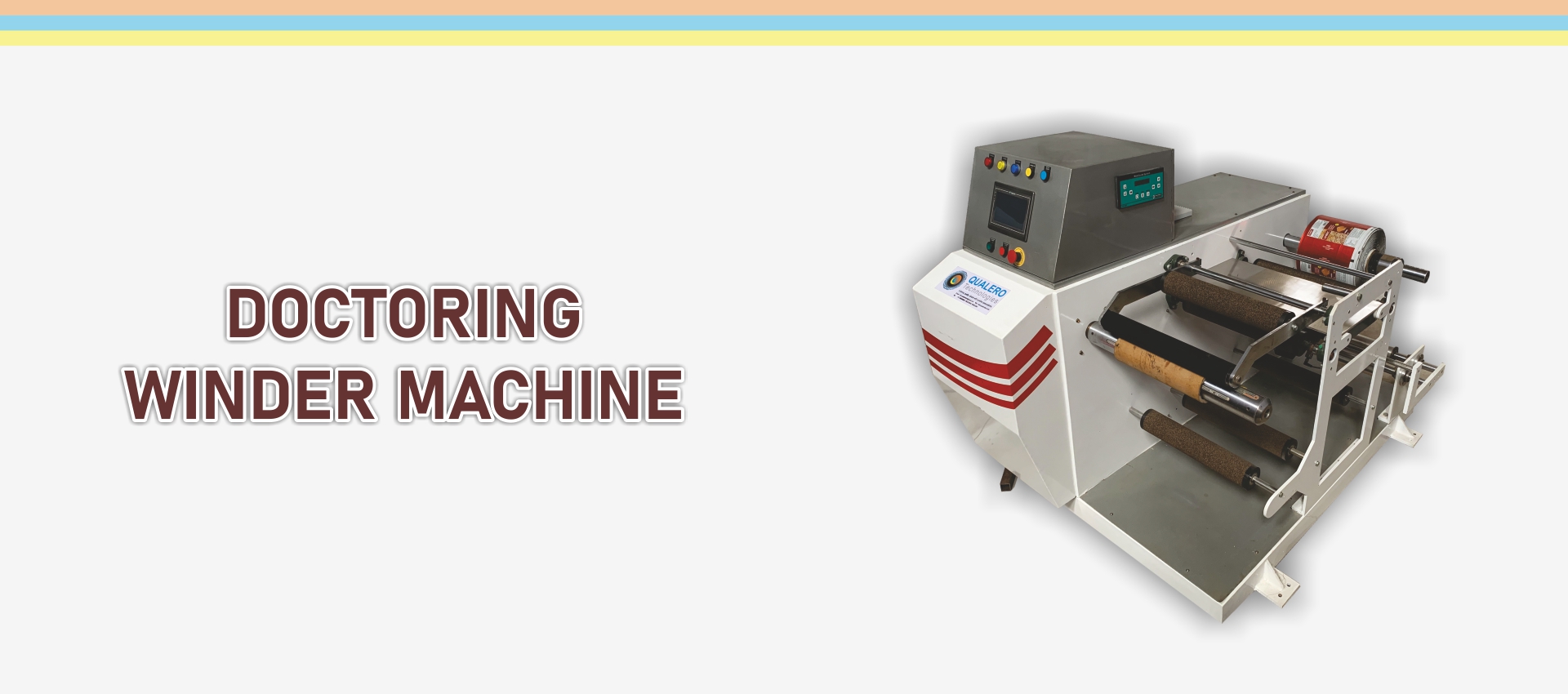 Doctoring Winder Machine